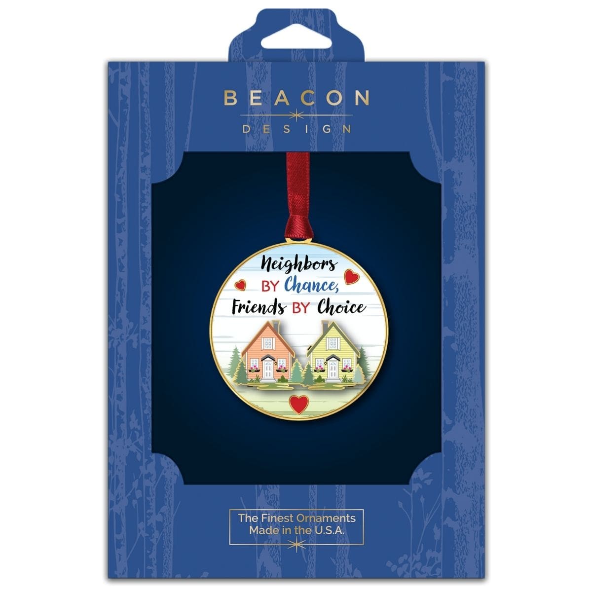 “Chance Made Us Neighbors” ornament from Beacon Design in retail packaging, featuring two houses, hearts, and a friendship message.